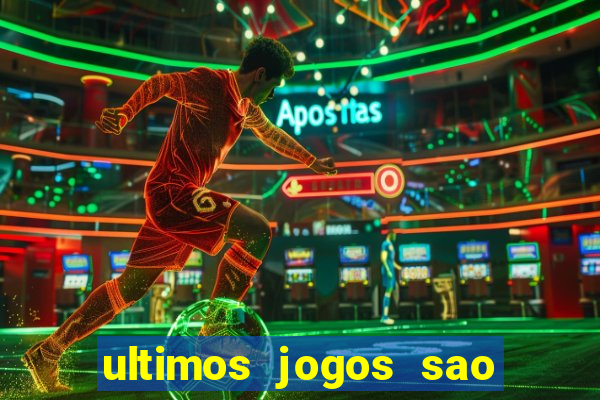 ultimos jogos sao paulo x corinthians